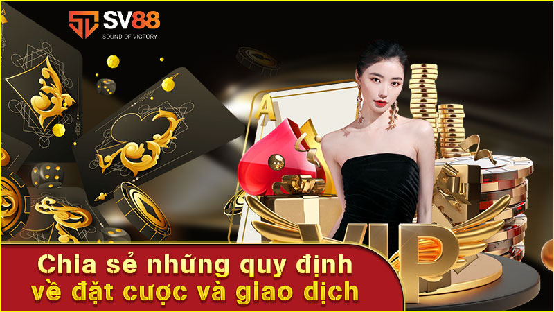 chia-sẻ-những-quy-định-về-đặt-cược-và-giao-dịch