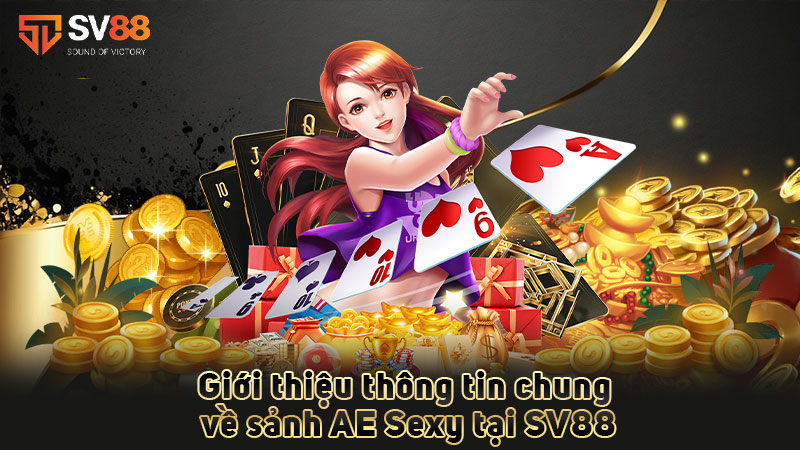 giới-thiệu-thông-tin-chung-về-sảnhae sexy tại sv88