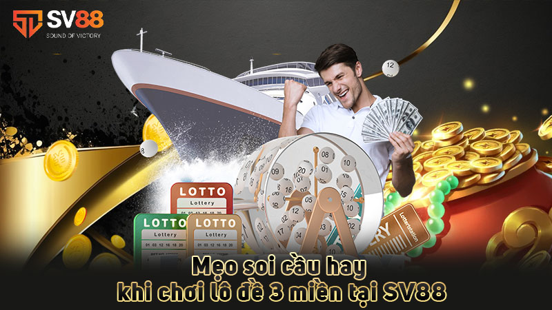 mẹo-soi-cầu-hay-khi-chơi lô đề 3 miền tại sv88